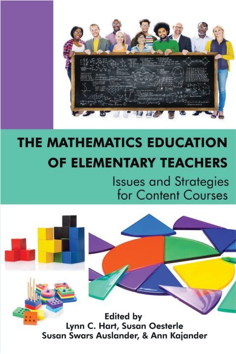 Cover of The Mathematics Education of Elementary Teachers: Issues and Strategies for Content Courses
