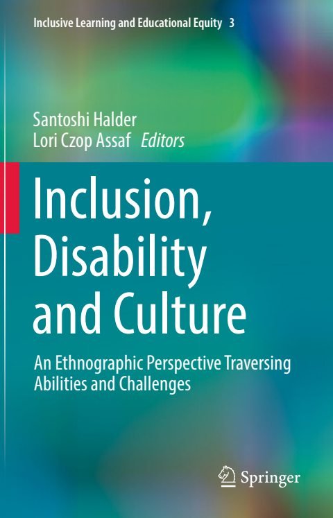 Cover of (Inclusive Learning and Educational Equity 3) Santoshi Halder, Lori Czop Assaf (eds.)-Inclusion, Disability and Culture An Ethnographic Perspective Traversing Abilities and Challenges-Sp