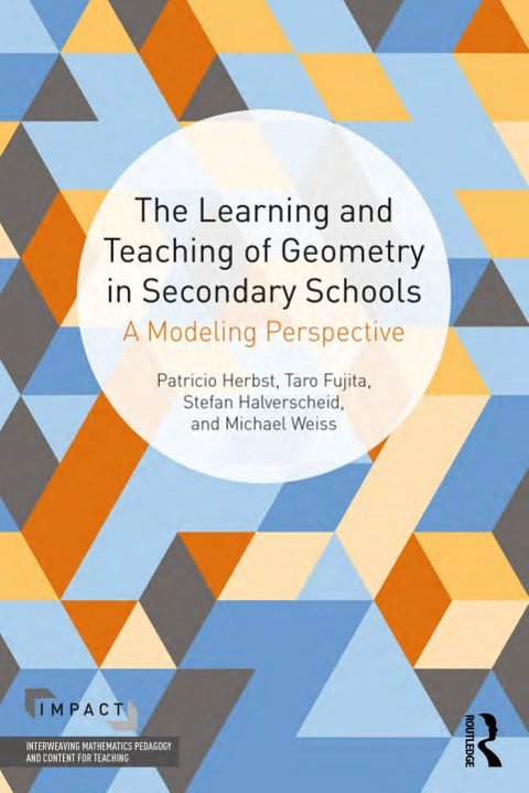 Cover of The Learning and Teaching of Geometry in Secondary Schools