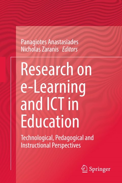 Cover of Research on e-Learning and ICT in Education Technological, Pedagogical and Instructional Perspectives-Springer International Publishing
