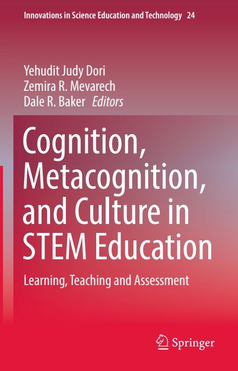 Cover of (Innovations in Science Education and Technology 24) Yehudit Judy Dori, Zemira R. Mevarech, Dale R. Baker (eds.)-Cognition, Metacognition, and Culture in STEM Education Learning, Teachin